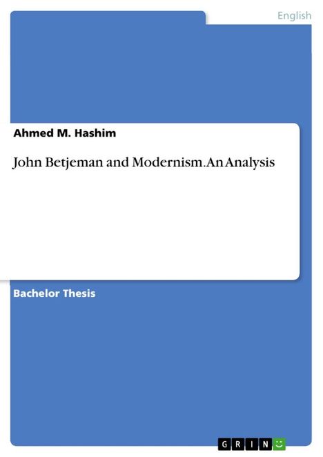 Ahmed M. Hashim: John Betjeman and Modernism. An Analysis, Buch