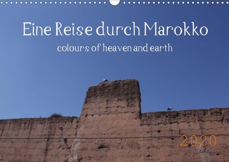 Julia Denise Okroi: Denise Okroi, J: Reise durch Marokko colours of heave, Kalender
