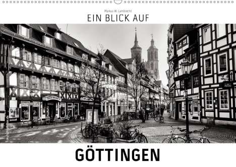 Markus W. Lambrecht: W. Lambrecht, M: Blick auf Göttingen (Wandkalender 2020 DIN, Kalender