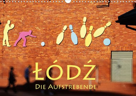 Helene Seidl: Seidl, H: Lodz, die Aufstrebende (Wandkalender 2020 DIN A3 q, Kalender