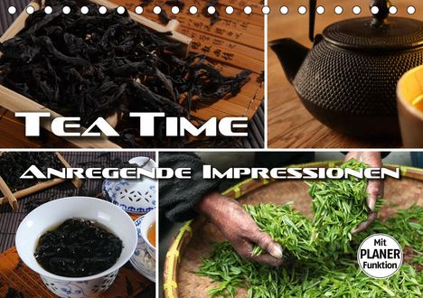 Renate Bleicher: Bleicher, R: Tea Time - anregende Impressionen (Tischkalende, Kalender