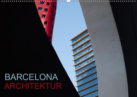 Katja Ledies: Ledies, K: BARCELONA ARCHITEKTUR (Wandkalender 2020 DIN A2 q, Kalender