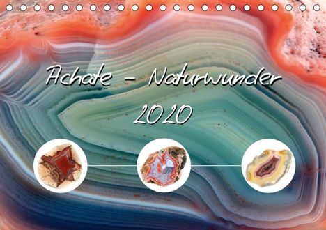 Anja Frost: Frost, A: Achate - Naturwunder (Tischkalender 2020 DIN A5 qu, Kalender
