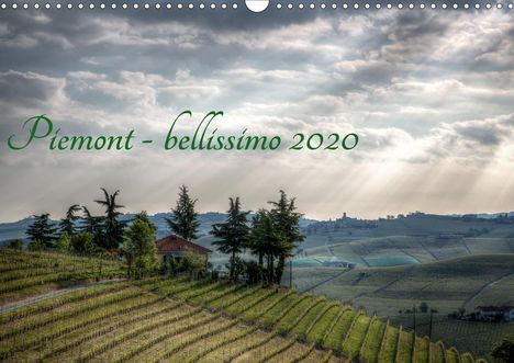 Sascha Haas: Haas, S: Piemont - bellissimo 2020 (Wandkalender 2020 DIN A3, Kalender