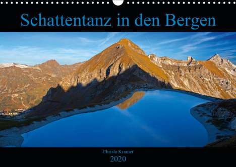Christa Kramer: Kramer, C: Schattentanz in den Bergen (Wandkalender 2020 DIN, Kalender