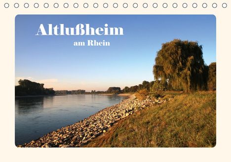 Christian Schmitz: Schmitz, C: Altlußheim am Rhein (Tischkalender 2020 DIN A5 q, Kalender