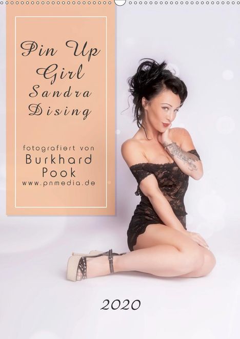 Burkhard Pook - pnmedia: Pook - pnmedia, B: Pin Up Girl Sandra (Wandkalender 2020 DIN, Kalender