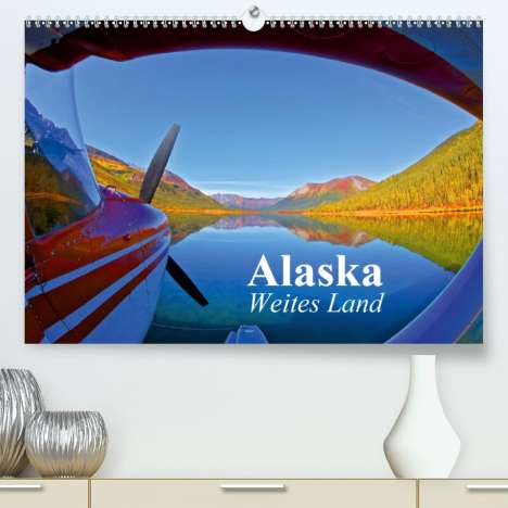 Elisabeth Stanzer: Stanzer, E: Alaska - Weites Land(Premium, hochwertiger DIN A, Kalender