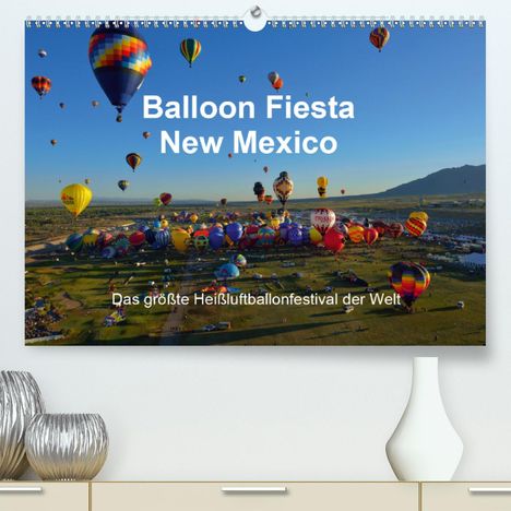 Hans-Gerhard Pfaff: Pfaff, H: Balloon Fiesta New Mexico(Premium, hochwertiger DI, Kalender