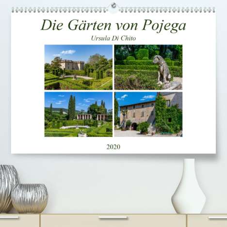 Ursula Di Chito: Di Chito, U: Gärten von Pojega(Premium, hochwertiger DIN A2, Kalender