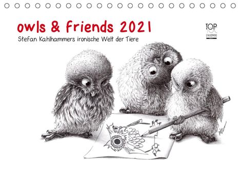 Stefan Kahlhammer: Kahlhammer, S: owls &amp; friends 2021 (Tischkalender 2021 DIN A, Kalender