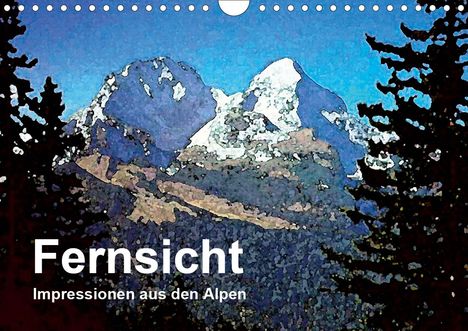 Friederike Küster: Küster, F: Fernsicht - Impressionen aus den Alpen (Wandkalen, Kalender