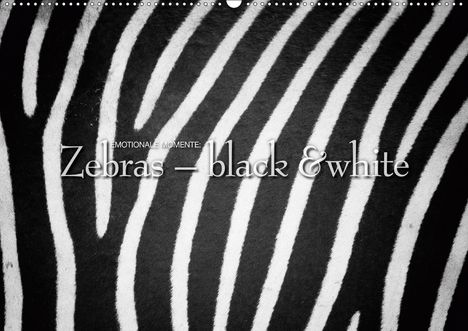 Ingo Gerlach GDT: Gerlach GDT, I: Emotionale Momente: Zebras - black &amp; white., Kalender