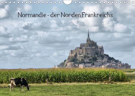 Carina Hartmann: Hartmann, C: Normandie - der Norden Frankreichs (Wandkalende, Kalender