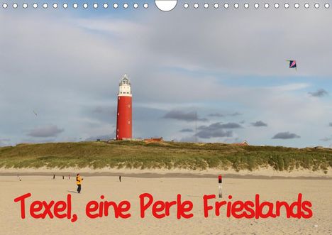 Bernd Müller: Müller, B: Texel, eine Perle Frieslands (Wandkalender 2021 D, Kalender