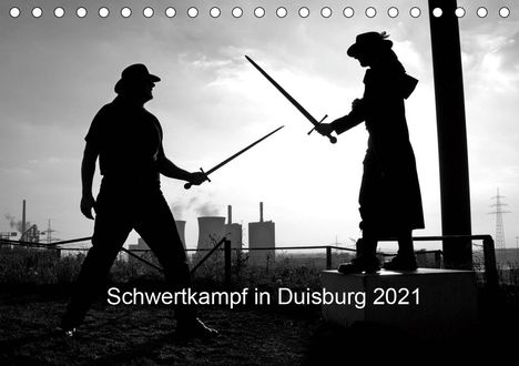 Bettina Thieme Ingo Litschka: Thieme Ingo Litschka, B: Schwertkampf in Duisburg 2021 (Tis, Kalender