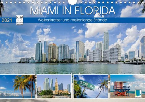 K. A. Calvendo: Calvendo, K: Miami in Florida: Wolkenkratzer und meilenlange, Kalender