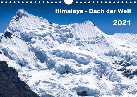 Jens König: König, J: Himalaya - Dach der Welt (Wandkalender 2021 DIN A4, Kalender