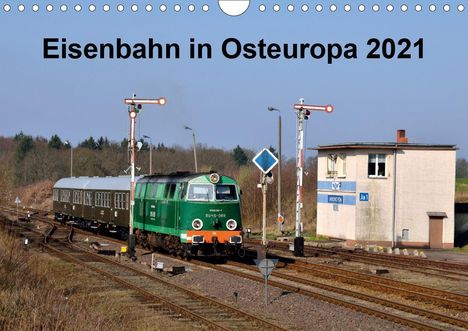 Robert Heinzke: Heinzke, R: Eisenbahn Kalender 2021 - Oberlausitz und Nachba, Kalender