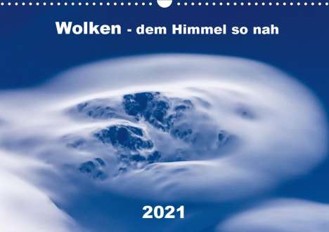 Jens König: König, J: Wolken - dem Himmel so nah (Wandkalender 2021 DIN, Kalender