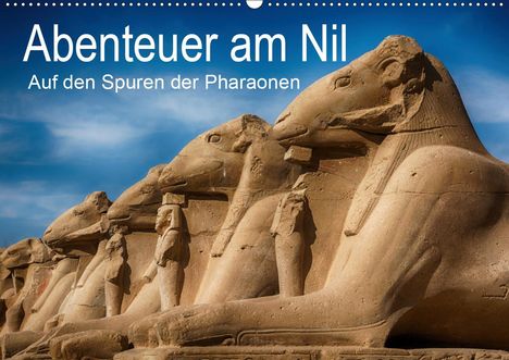 Steffen Wenske: Wenske, S: Abenteuer am Nil. Auf den Spuren der Pharaonen (W, Kalender