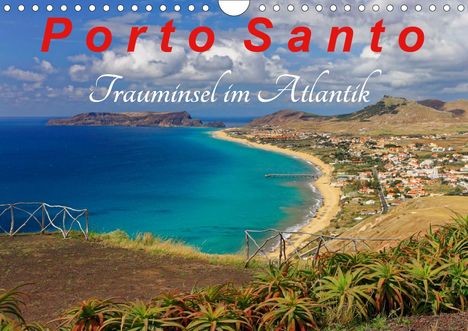 Klaus Lielischkies: Lielischkies, K: Porto Santo Trauminsel im Atlantik (Wandkal, Kalender