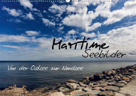 Snapart Michael Kremer: Michael Kremer, S: Maritime Seebilder - Von der Ostsee zur N, Kalender
