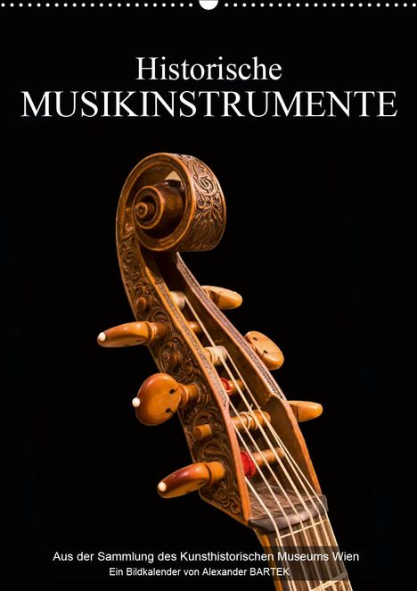 Alexander Bartek: Bartek, A: Historische Musikinstrumente (Wandkalender 2021 D, Kalender