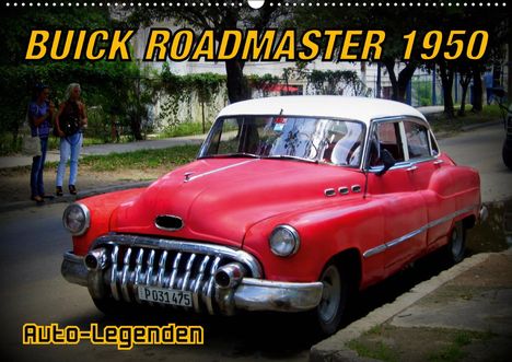 Henning von Löwis of Menar: Löwis of Menar, H: Auto-Legenden: Buick Roadmaster 1950 (Wan, Kalender