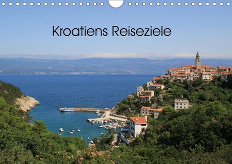 Claudia Knof-Hartmann: Knof-Hartmann, C: Kroatiens Reiseziele (Wandkalender 2021 DI, Kalender