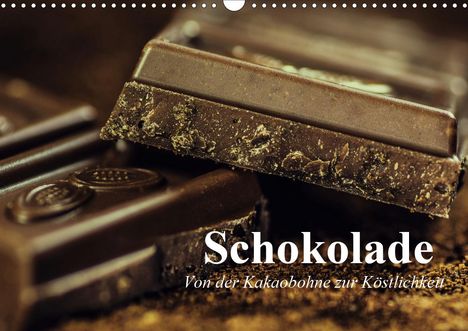 Elisabeth Stanzer: Stanzer, E: Schokolade. Von der Kakaobohne zur Köstlichkeit, Kalender