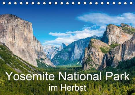 Michael Schepp: Schepp, M: Yosemite National Park im Herbst (Tischkalender 2, Kalender
