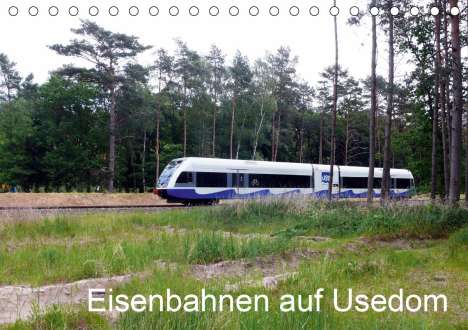 Wolfgang Gerstner: Gerstner, W: Eisenbahnen auf Usedom (Tischkalender 2021 DIN, Kalender