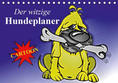 Elisabeth Stanzer: Stanzer, E: Der witzige Hundeplaner (Tischkalender 2021 DIN, Kalender