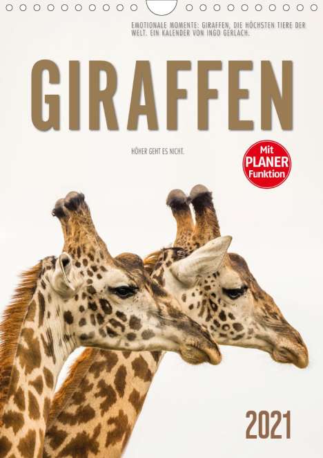 Ingo Gerlach: Gerlach, I: Emotionale Momente: Giraffen, die höchsten Tiere, Kalender