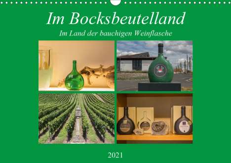 Hans Will: Will, H: Im Bocksbeutelland (Wandkalender 2021 DIN A3 quer), Kalender
