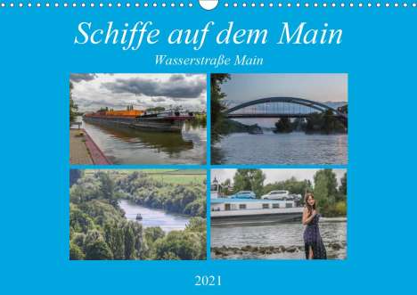 Hans Will: Will, H: Schiffe auf dem Main - Wasserstraße Main (Wandkalen, Kalender
