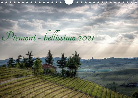 Sascha Haas: Haas, S: Piemont - bellissimo 2021 (Wandkalender 2021 DIN A4, Kalender