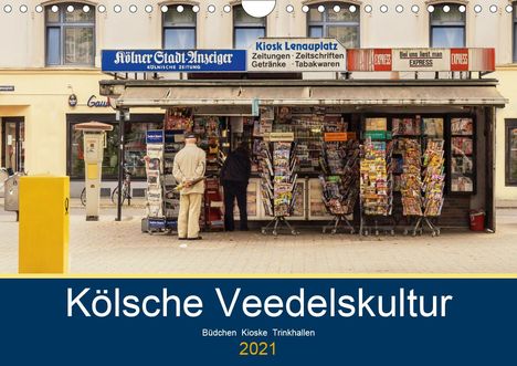 Thomas Seethaler: Seethaler, T: Kölsche Veedelskultur. Büdchen, Kioske und Tri, Kalender
