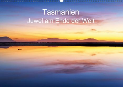 Sandra Schänzer: Schänzer, S: Tasmanien - Juwel am anderen Ende der Welt (Wan, Kalender