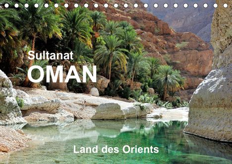 Jürgen Feuerer: Feuerer, J: Sultanat Oman - Land des Orients (Tischkalender, Kalender
