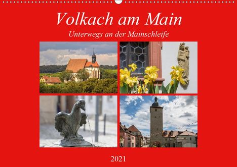 Hans Will: Will, H: Volkach am Main (Wandkalender 2021 DIN A2 quer), Kalender