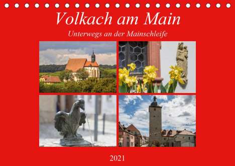 Hans Will: Will, H: Volkach am Main (Tischkalender 2021 DIN A5 quer), Kalender