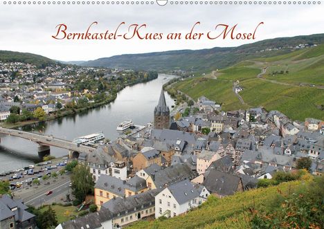 Jörg Sabel: Sabel, J: Bernkastel-Kues an der Mosel (Wandkalender 2021 DI, Kalender