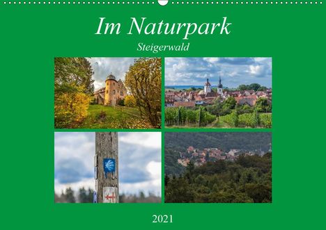 Hans Will: Will, H: Im Naturpark Steigerwald (Wandkalender 2021 DIN A2, Kalender
