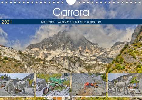 Günther Geiger: Geiger, G: Carrara Marmor - weißes Gold der Toscana (Wandkal, Kalender