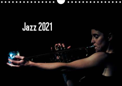 Gerhard Klein: Klein, G: Jazz 2021 (Wandkalender 2021 DIN A4 quer), Kalender