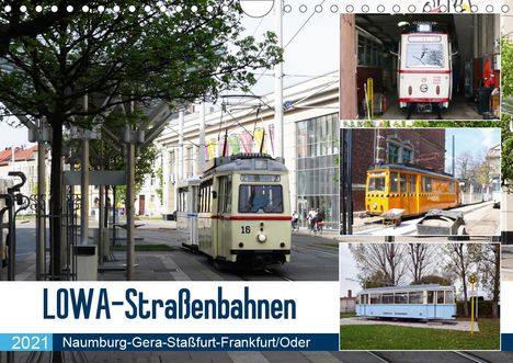 Wolfgang Gerstner: Gerstner, W: LOWA-Straßenbahnen Naumburg-Gera-Staßfurt-Fran, Kalender