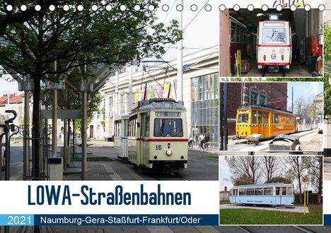Wolfgang Gerstner: Gerstner, W: LOWA-Straßenbahnen Naumburg-Gera-Staßfurt-Fran, Kalender