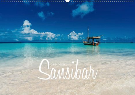Stefan Becker: Becker, S: Inselparadies Sansibar (Wandkalender 2021 DIN A2, Kalender